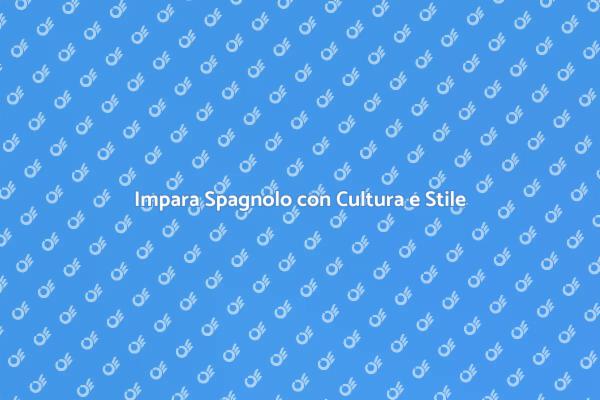 Scopri il Corso di Spagnolo Unico