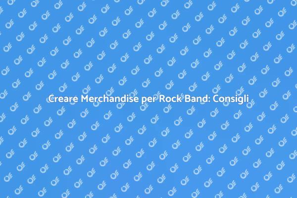 Produzione di Merchandise per Rock Band