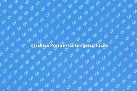 Porta in Cartongesso: Ottimizza Spazi