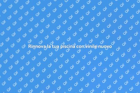 Sostituire fodera vinile piscina