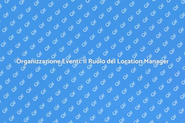 Location Manager: Esperto di Spazi