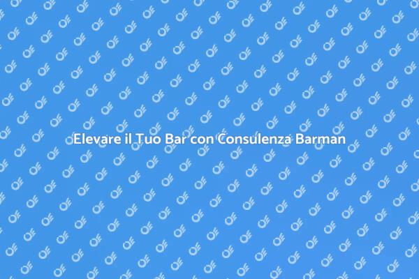 Rendi Unico il Tuo Bar con Consulenza