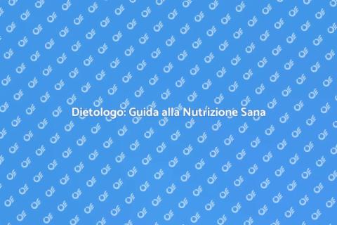 Parere di un Dietologo: Nutrizione Sana