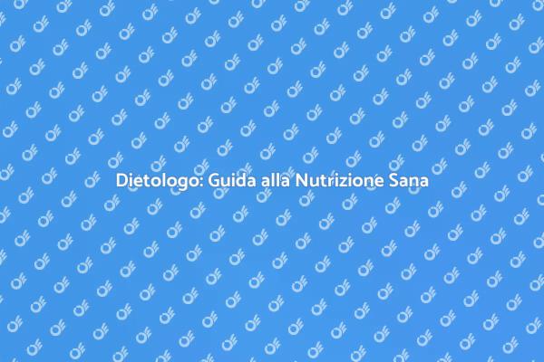 Nutrizione e Salute: Parere di un Dietologo