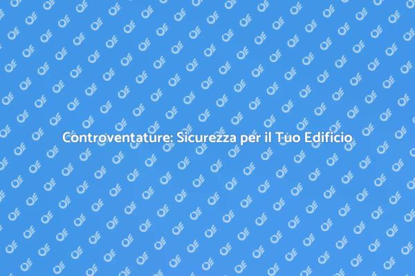 Garantire Stabilità con le Controventature