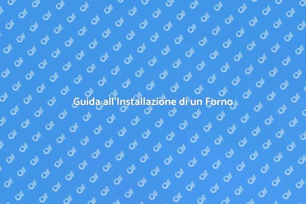 Come Installare un Forno in Cucina
