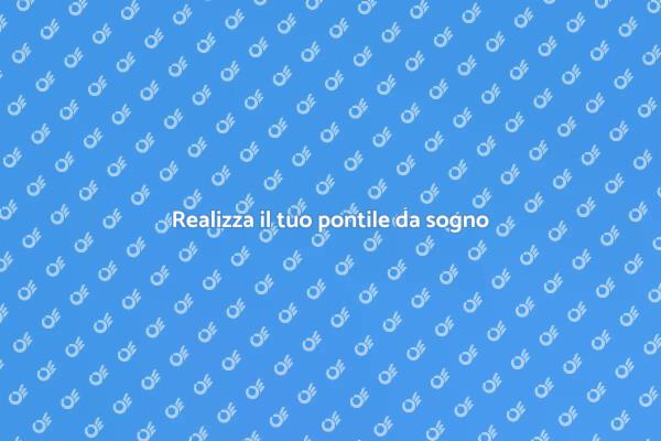 Costruisci il tuo pontile ideale