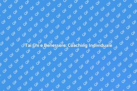 Coaching Individuale di Tai Chi