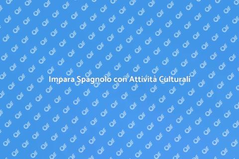 Corso di Spagnolo con Attività Culturali