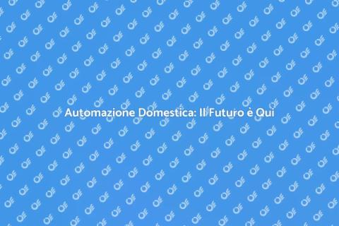 Sistema di Automazione Domestica