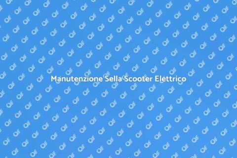 Pulizia Sella Scooter Elettrico