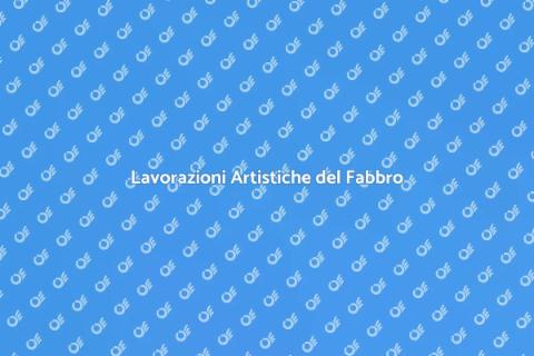 Fabbro per Lavorazioni in Metallo