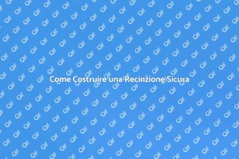 Realizzare una Recinzione Efficace