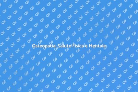 Assumere un Osteopata per Benessere