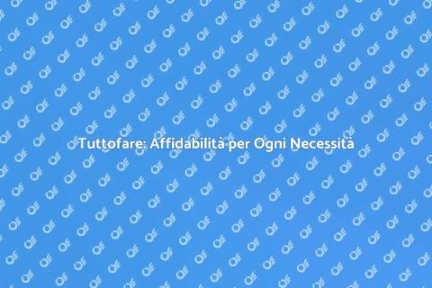 Chiamare un Tuttofare: Soluzione Ideale