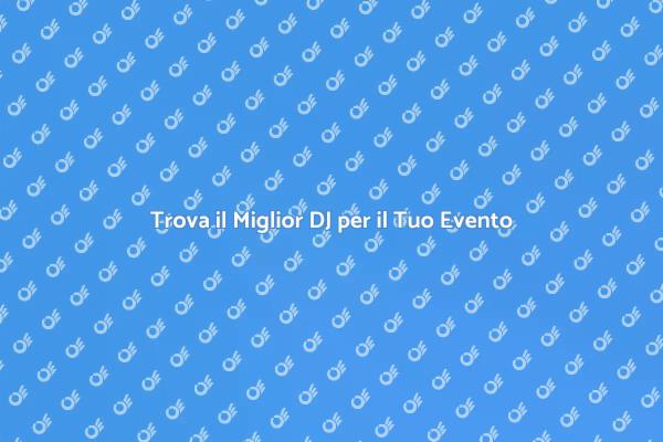 DJ Professionisti per Eventi Indimenticabili