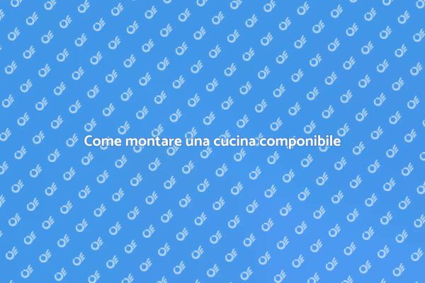 Crea la tua cucina componibile ideale