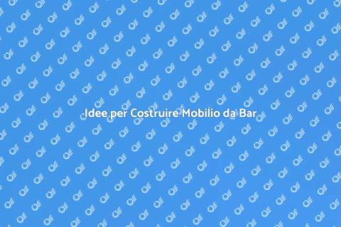 Costruire Mobilio da Bar in Casa