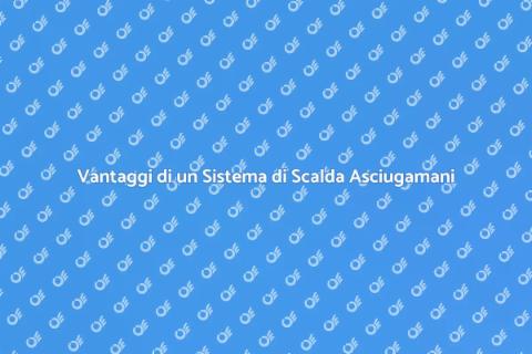 Scalda Asciugamani: Comfort e Benessere