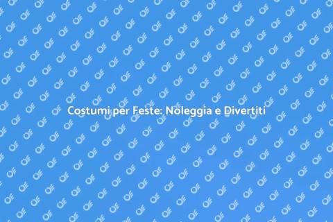 Noleggiare Costumi per Feste Bambini