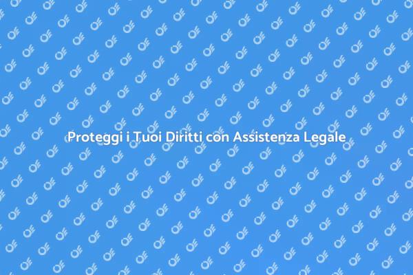 Assistenza Legale: Tutto ciò che Devi Sapere