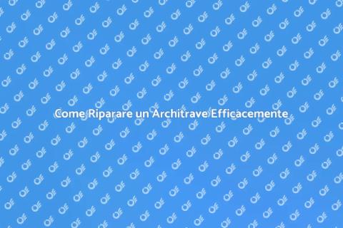 Riparare un Architrave: Guida Pratica