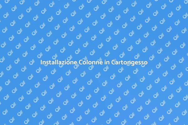 Colonne in Cartongesso: Guida Pratica