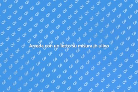 Letto con cassetti su misura in ulivo