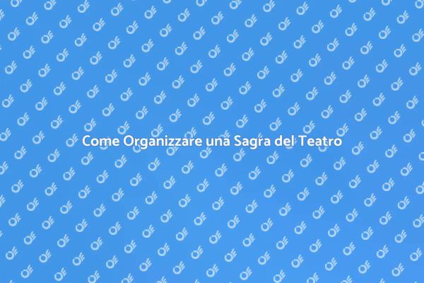 L'Arte di Coordinare Eventi Teatrali