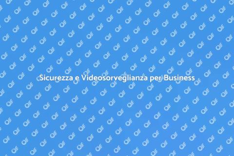 Videosorveglianza per Attività Commerciali