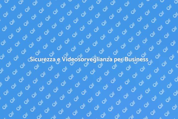 Proteggi la tua Attività con Videosorveglianza
