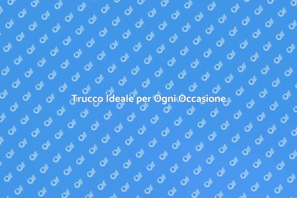 Trucco Unico per Occasioni Indimenticabili