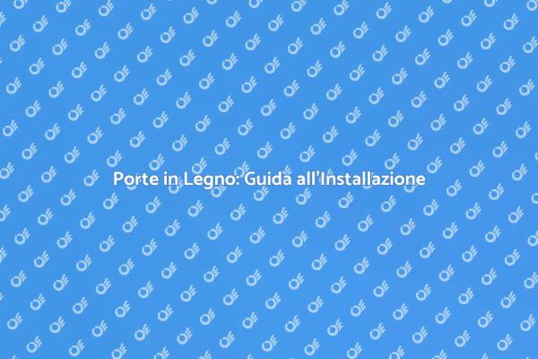 Installazione di Porte in Legno