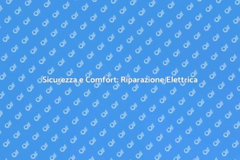 Riparazione Pannello Elettrico Sicura