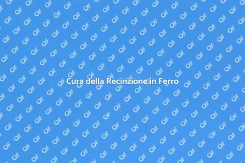 Manutenzione Recinzione in Ferro