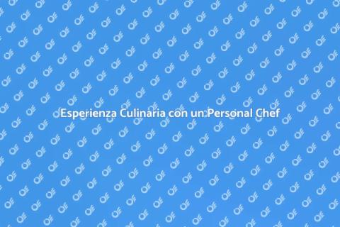 Consultare un Personal Chef Unico