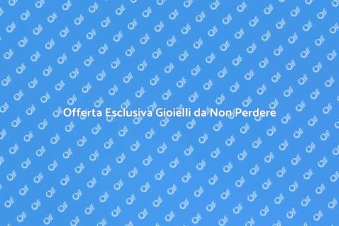 Promozione Gioielli: Brilla con Stile