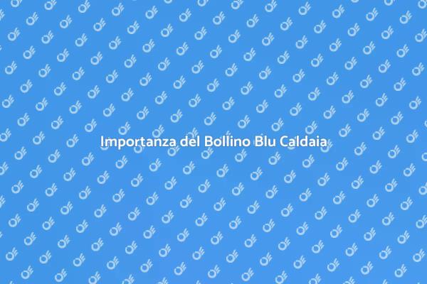 Certificazione Bollino Blu: Ecco Perché