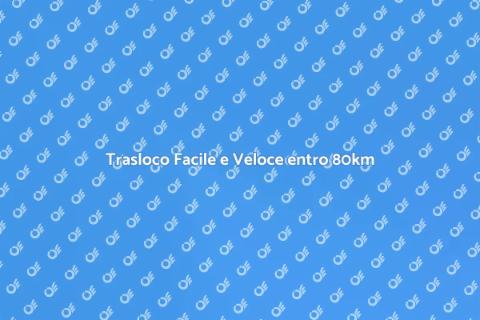Servizio Completo di Trasloco 80km