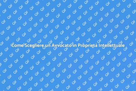 Avvocato Specializzato in Proprietà Intellettuale