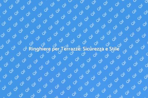 Ringhiere in Ferro per Terrazze