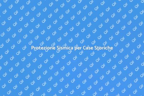 Sicurezza Antisismica Case Storiche