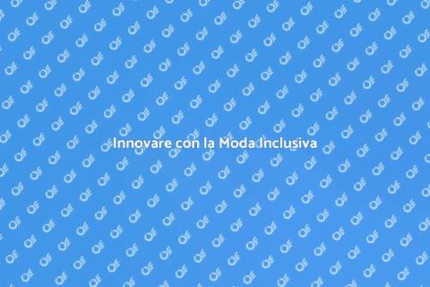 Moda Inclusiva: Creatività e Accoglienza