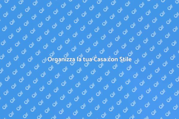 Trasforma il Disordine in Bellezza