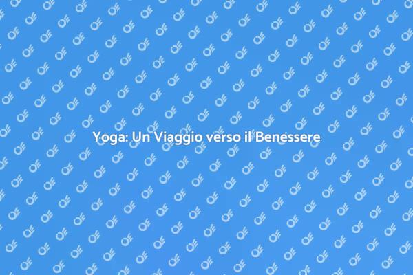 Yoga: Ritrova il Tuo Equilibrio