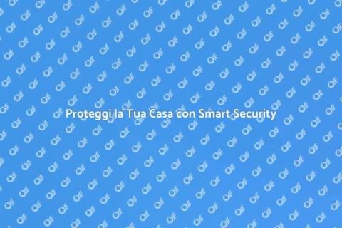 Sicurezza Domestica Autonoma e Smart