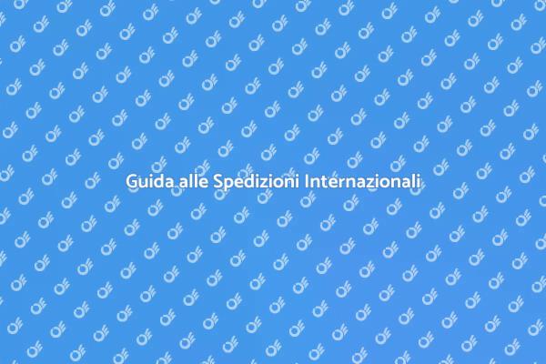 Come Gestire le Spedizioni Internazionali
