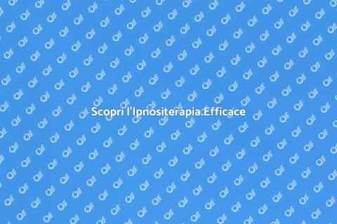 Ipnositerapia: il Potere della Mente