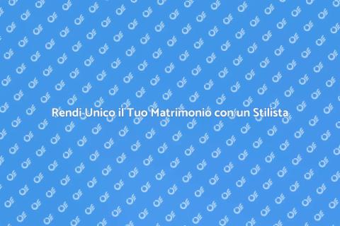Aiuto Stilista Nuziale per il Matrimonio