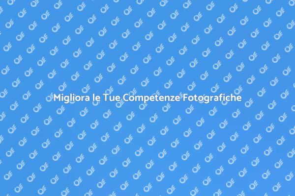Scopri le Tecniche di Fotografia Avanzata